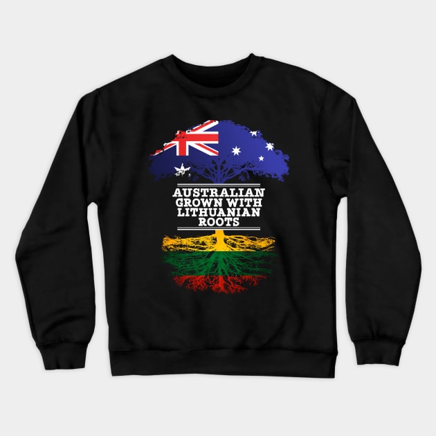 Australian Grown With Lithuanian Roots - Gift for Lithuanian With Roots From Lithuania Crewneck Sweatshirt by Country Flags